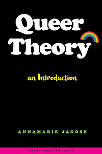 Queer Theory- An Introduction by Annamarie Jagose