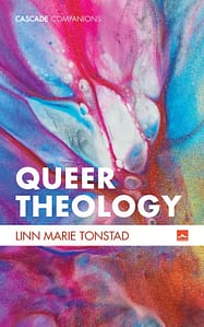 Queer Theology Linn Marie Tonstad Book Cover